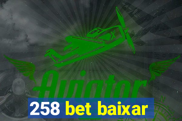 258 bet baixar